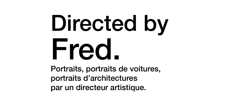 Directed by Fred